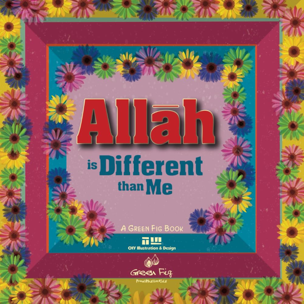 Allah is Different than Me (Proud Muslim Kids)
