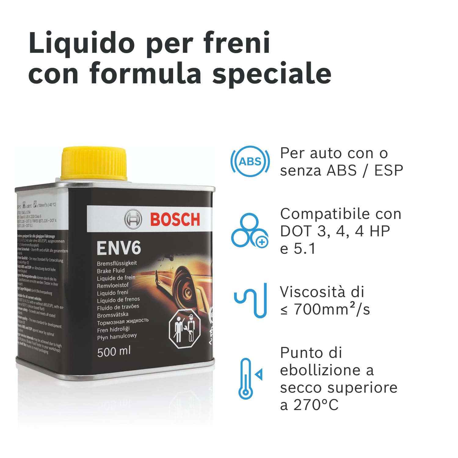 Liquido Freni Bosch ENV6, 0,5 L – Per veicoli con o senza freni ABS/ESP – Qualità Bosch – Compatibile con DOT 3, 4, 4 HP/LV e 5.1