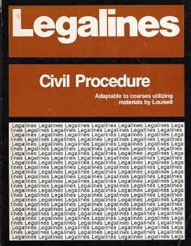 Paperback Legalines: Civil Procedure: Adaptable to Course Utilizing Materials By Louisell Book