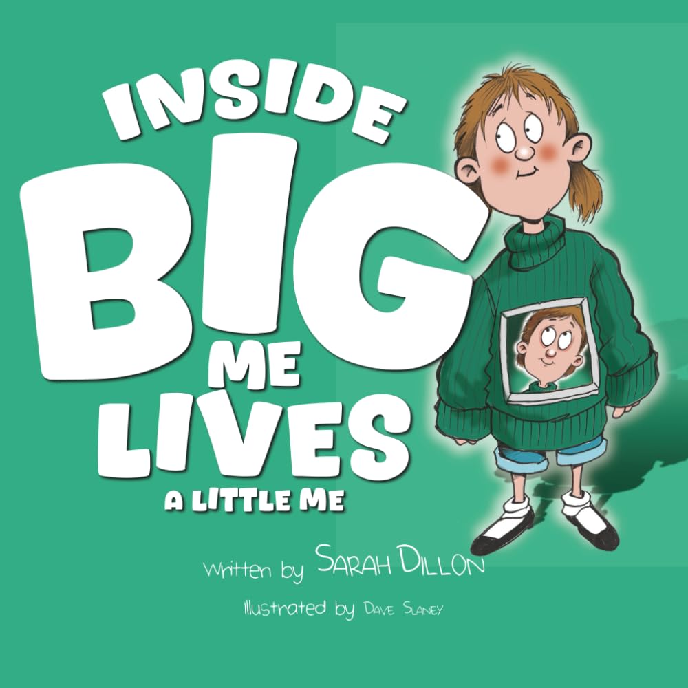 INSIDE BIG ME LIVES A LITTLE ME