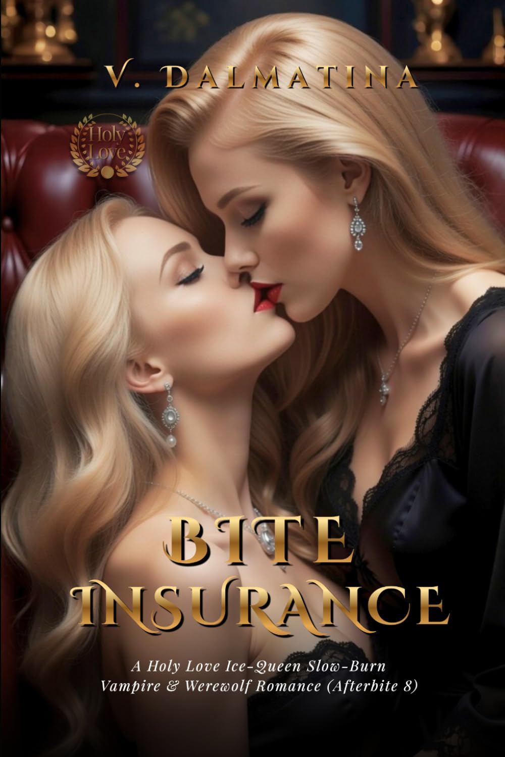 Bite Insurance: A Slow-Burn Ice-Queen Age-Gap Sapphic Vampire & Werewolf Romance (Afterbite Book 8)