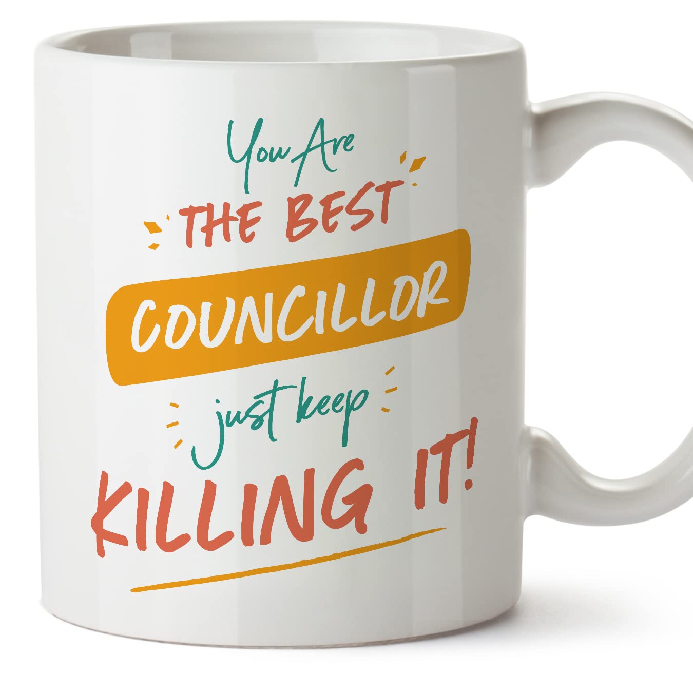 MUGFFINS Councillor Woman Mug - in English - You are The Best Keep Killing it - Funny Gift for Colleagues - Ceramic 11oz Mug