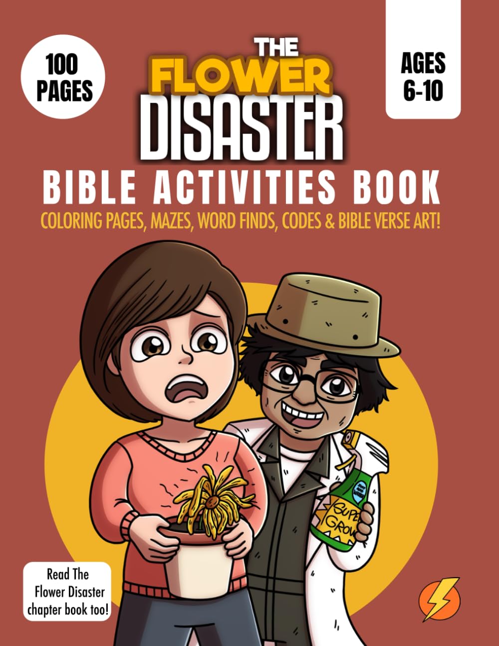 The Flower Disaster Bible Activities Book for Kids: Bible Verse Application for Kids I Everyday Faith for Daily Life (Faith-Building Chapter Books)