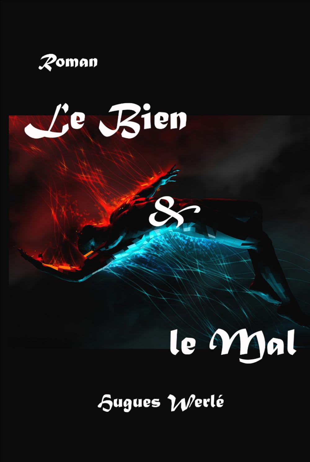 Le Bien & le Mal