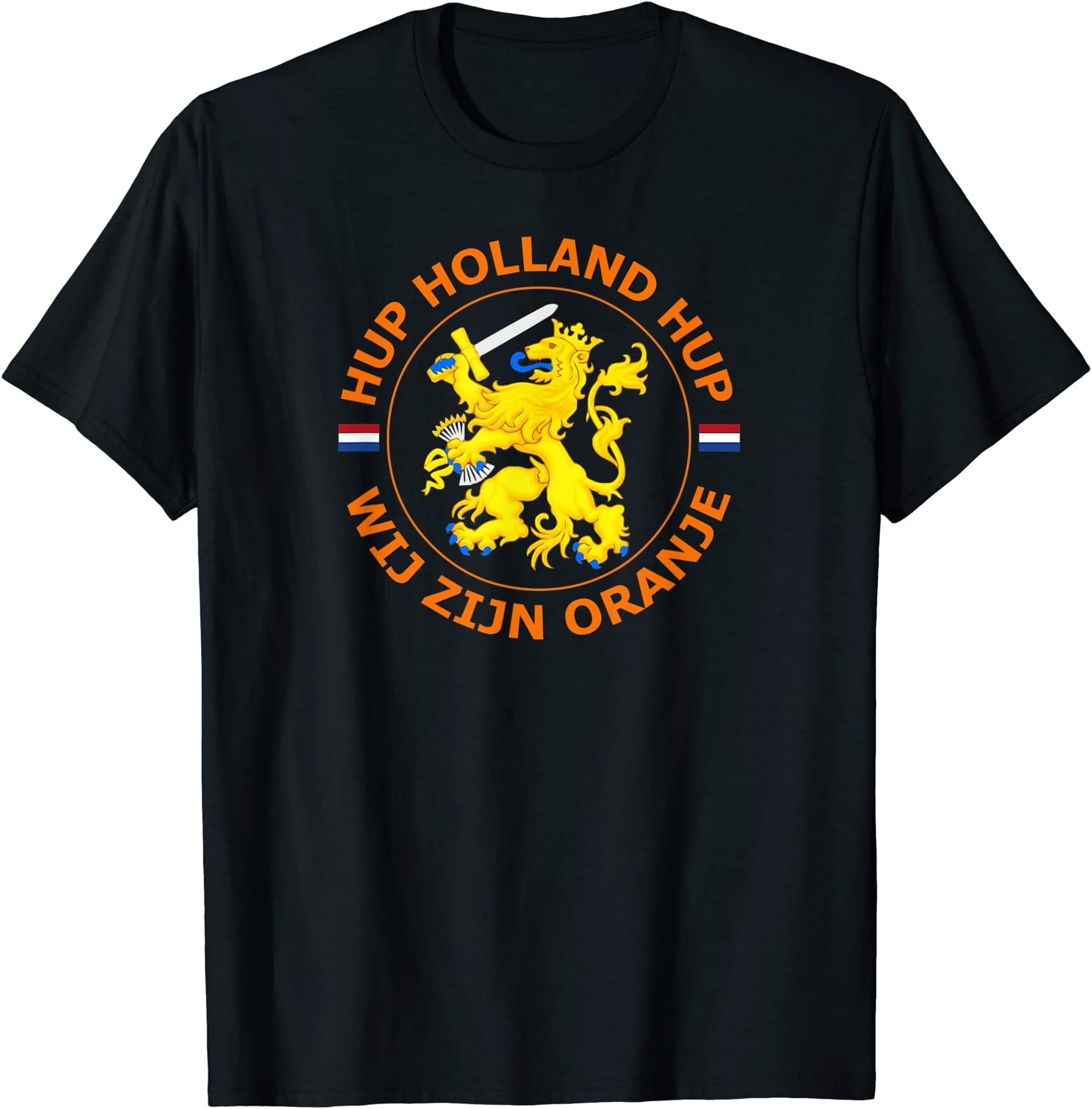 Wij Zijn Oranje - Hup Holland Hup - We Are Orange T-Shirt