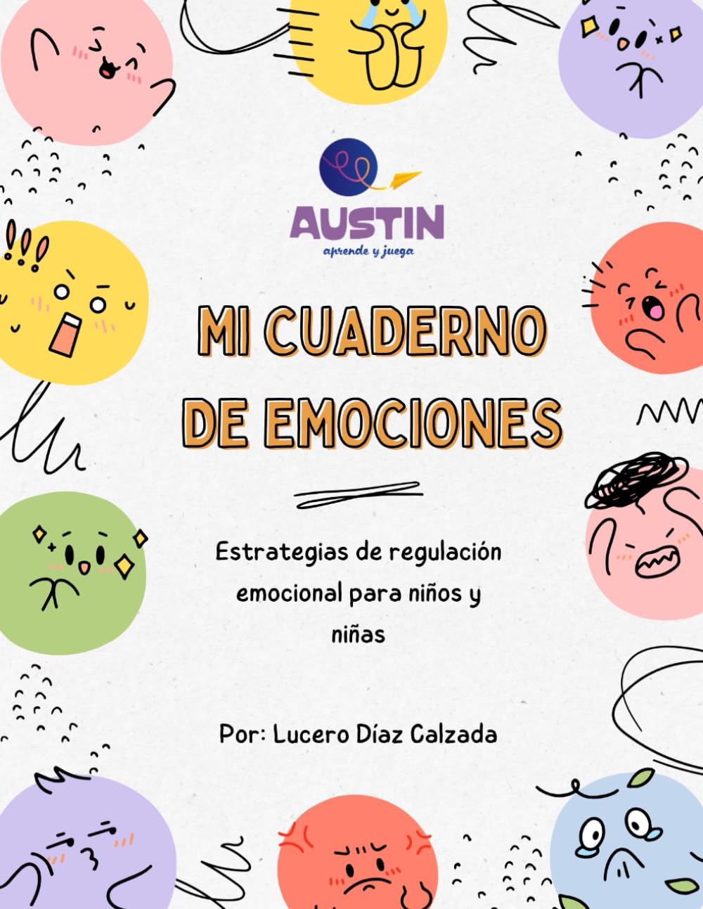 Mi cuaderno de emociones: Estrategias de regulación emocional para niños y niñas