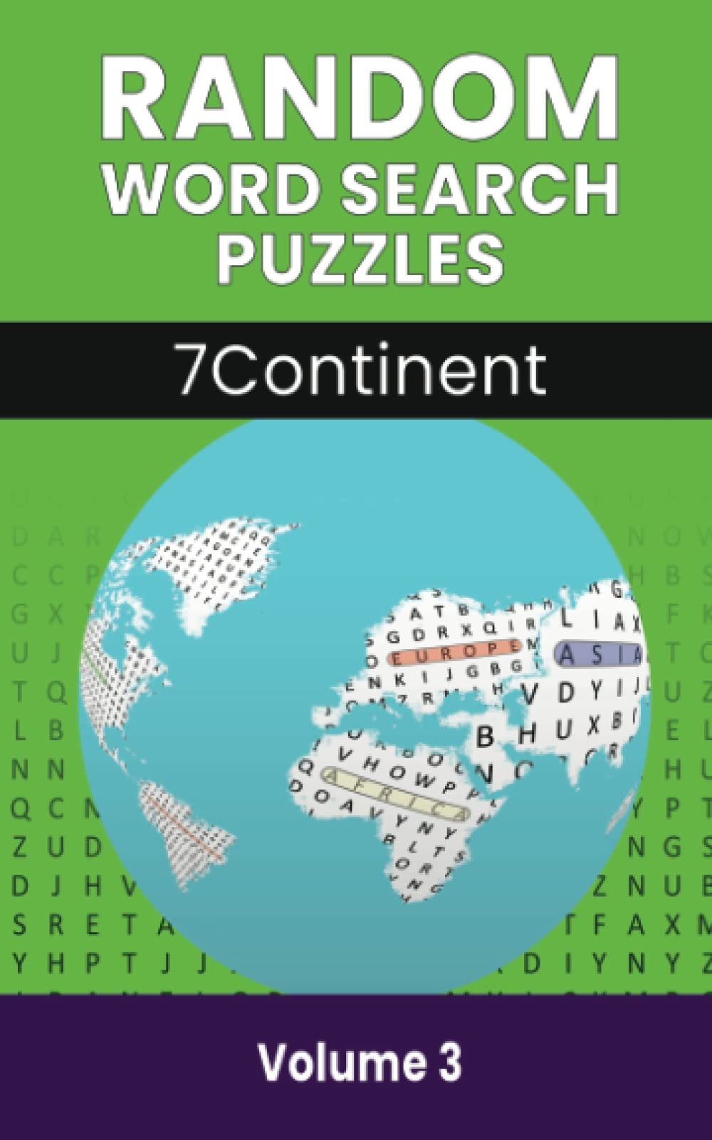 Random Word Search Puzzles 7 Continent Volume 3