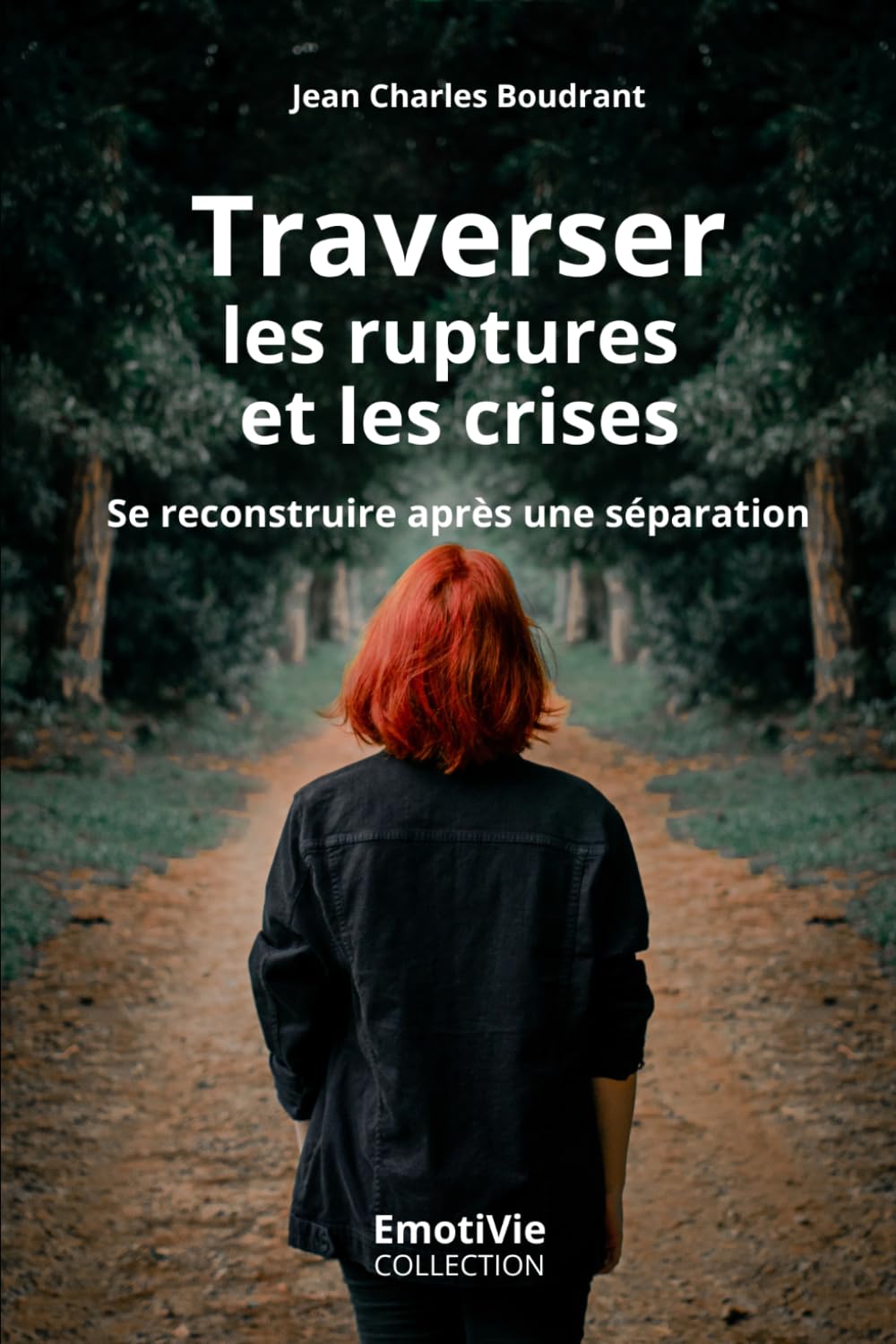 Traverser les ruptures et les crises: Se reconstruire après une séparation