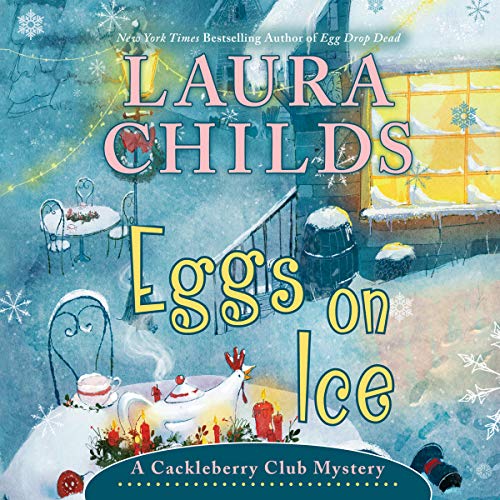Eggs on Ice by Laura Childs episode artwork