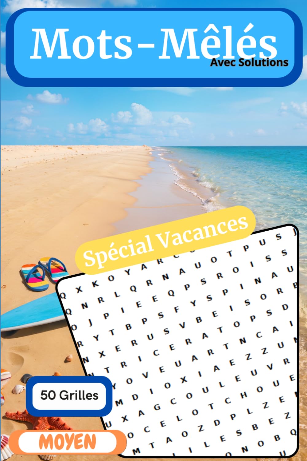 Mots-Mêlés - 50 Grilles - Moyen: Spécial Vacances