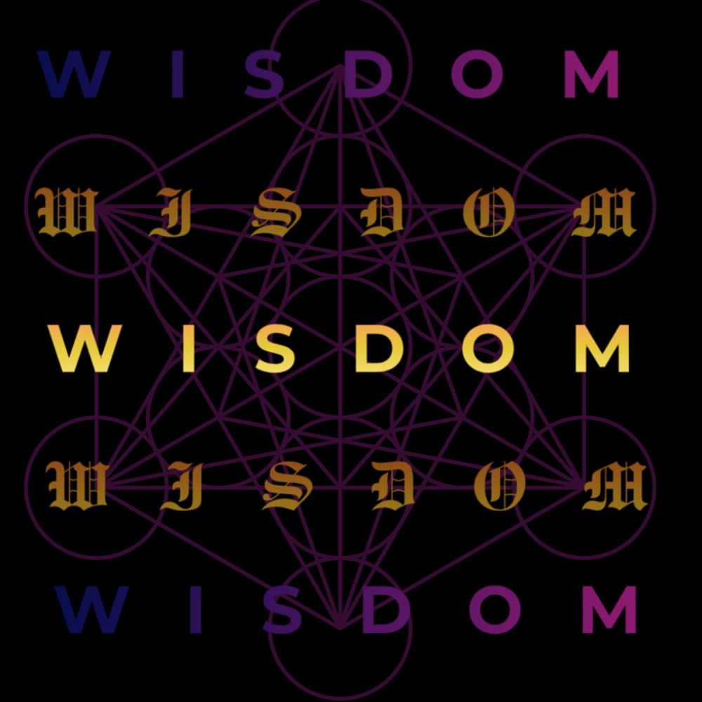 Wisdom: Modern Day Proverbs