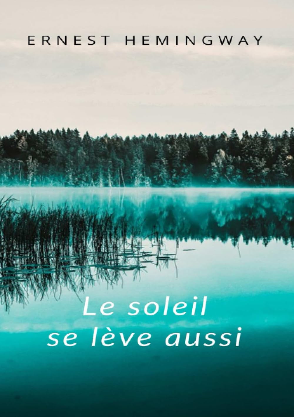 Le soleil se lève aussi (traduit)