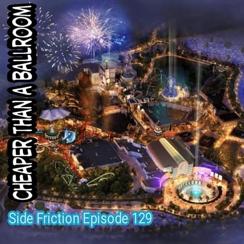 Episode 129 - Cheaper than a Ballroom