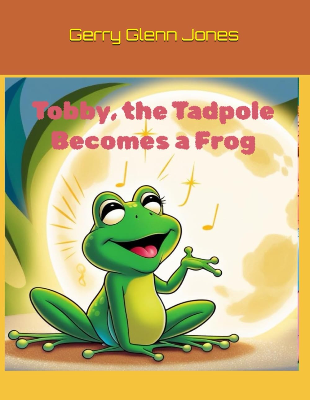 Tobby, the Tadpole Becomes a Frog