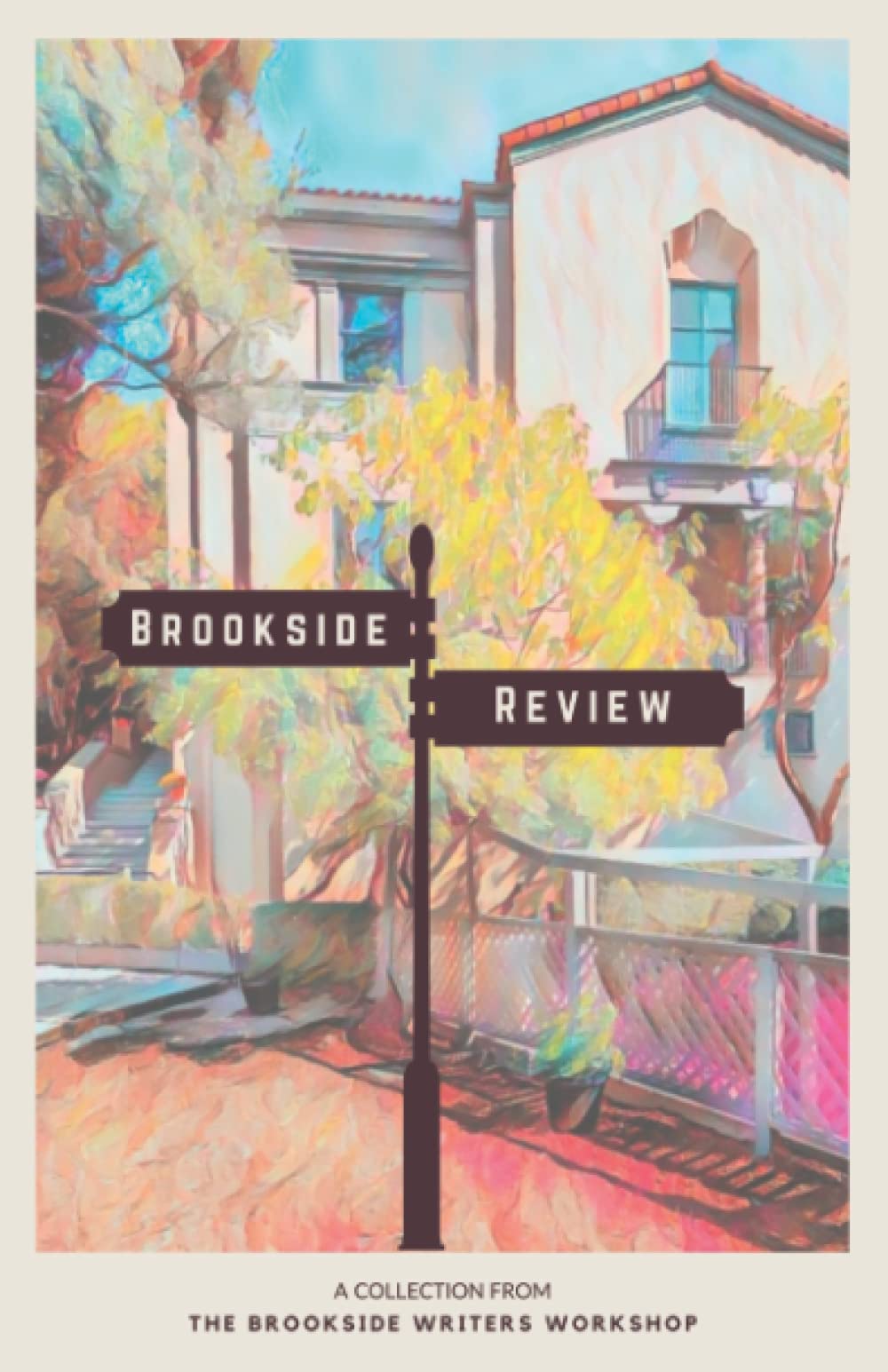 Brookside Review: A Collection from the Brookside Writers Workshop