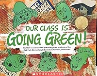 Our Class Is Going Green 0545119669 Book Cover