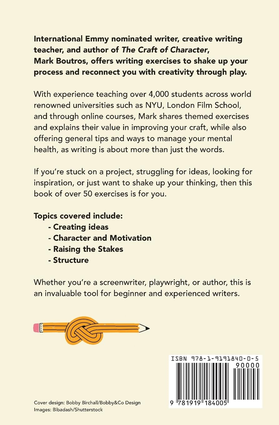 Creative Writing Exercises: Improve Your Craft Through Play (Screen and fiction writing craft)