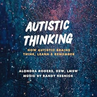 Autistic Thinking Audiolibro Por Alondra Rogers arte de portada