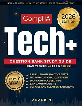 CompTIA Tech+ Question Bank Study Guide Latest Edition