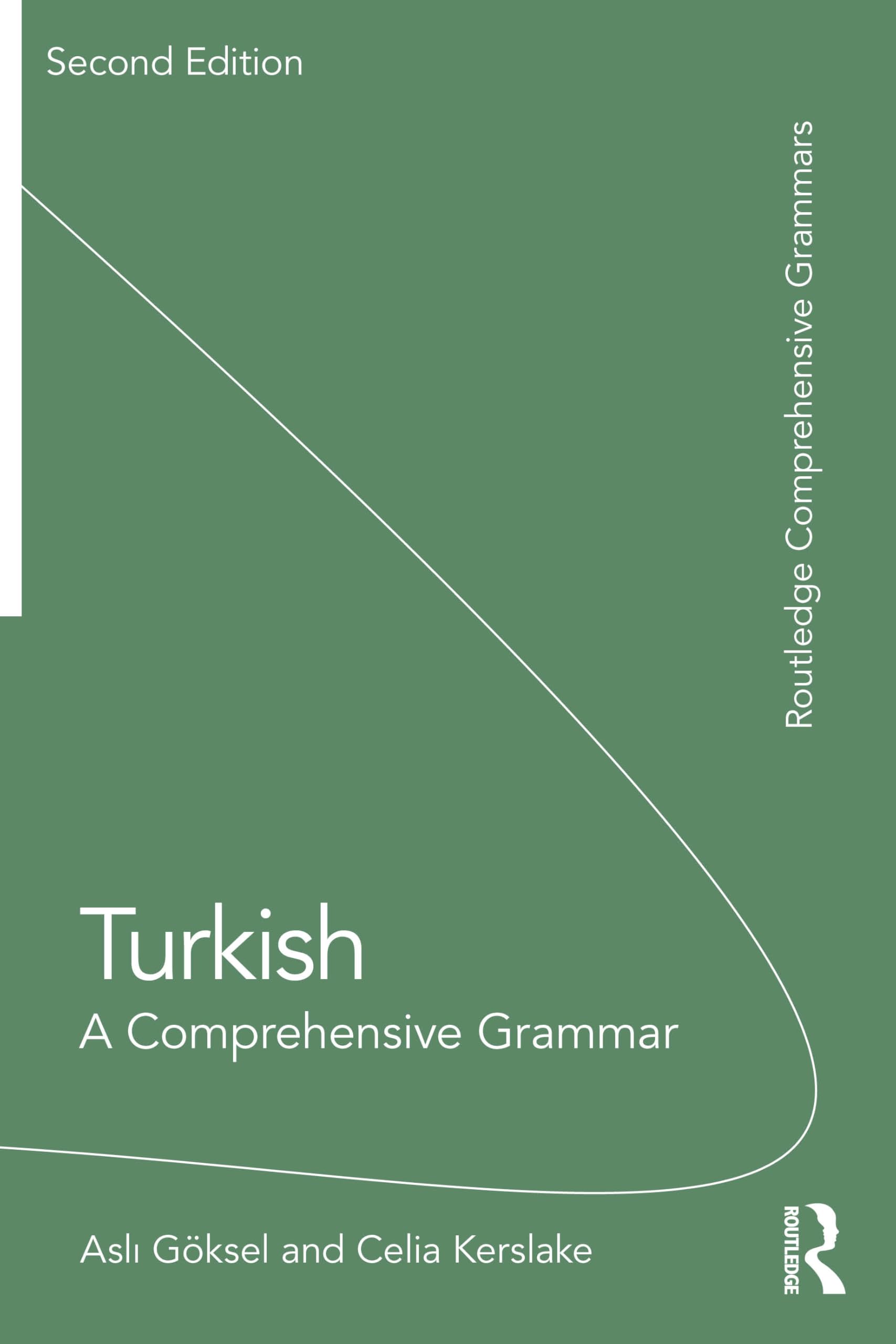 Turkish: A Comprehensive Grammar (Routledge Comprehensive Grammars)