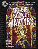 The Big Book of Martyrs (Factoid Books)
