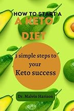 How to start a keto diet: 3 simple steps to your keto success (Ketogenic diet)