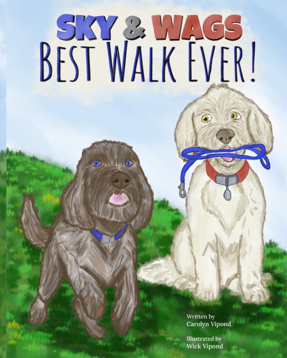 Sky & Wags' Best Walk Ever!      Paperback – July 19, 2024