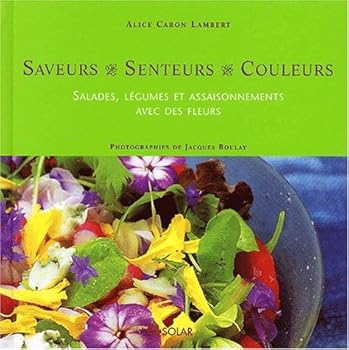 Paperback Salades, légumes et assaisonnements avec des fleurs [French] Book