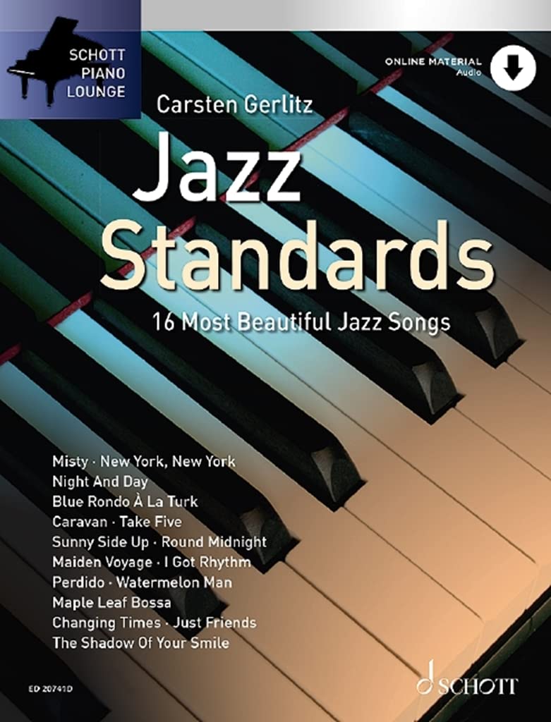 Jazz Standards - The 16 Most Beautiful Jazz Songs - Schott Piano Lounge - Piano - ( ED 20741D ): The 16 Most Beautiful Jazz Songs. piano.