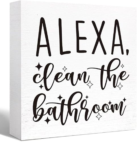 Pibonto Men's Desk Decor 5X5 Inch Alexa Clean The Bathroom Funny Bathroom Wood Sign - Farmhouse Decor, Style-4
