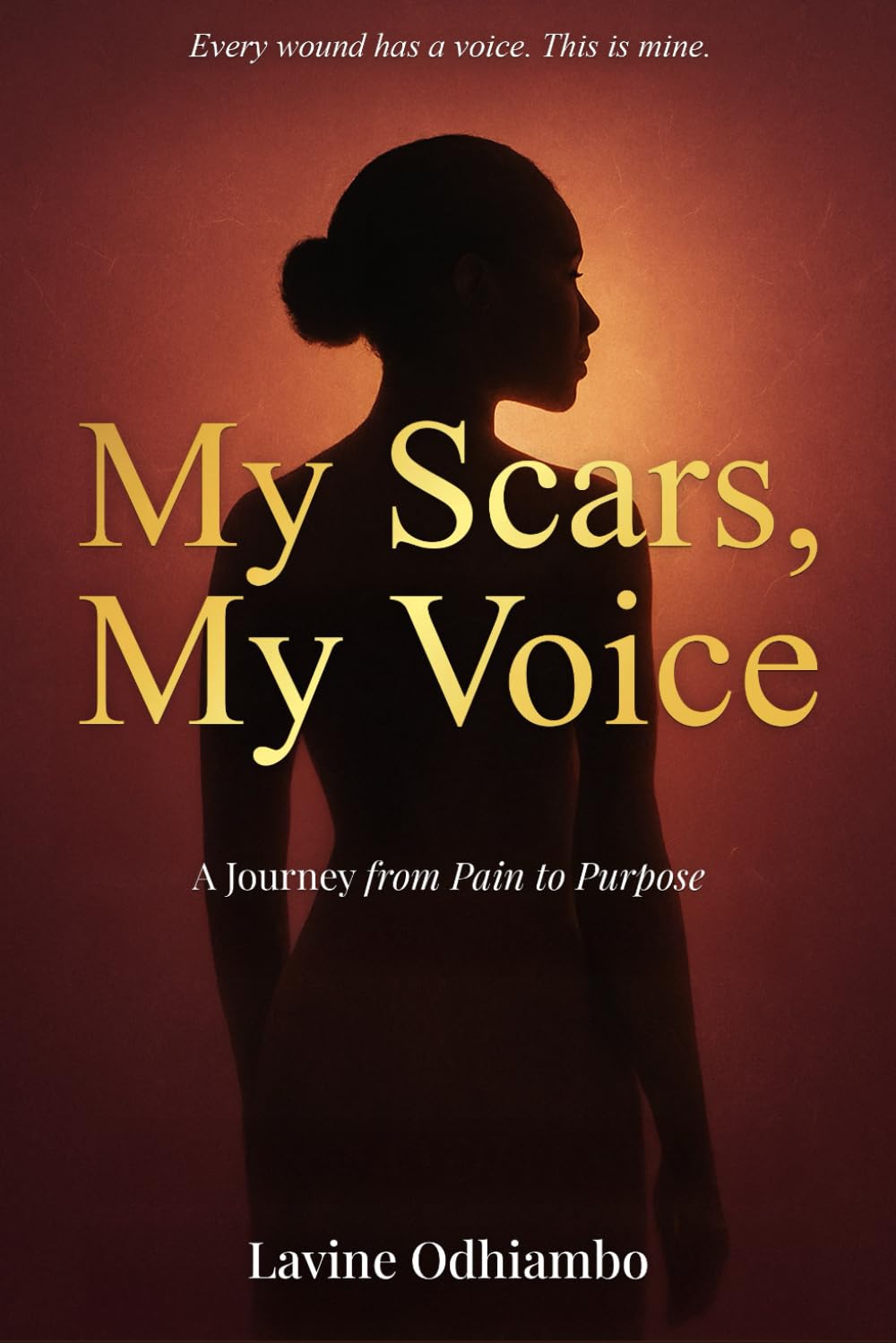 My Scars, My voice: A journey from pain to purpose