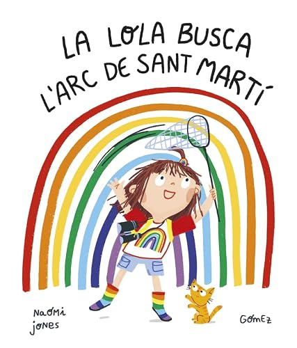 La Lola busca l arc de Sant Martí (CATALAN)