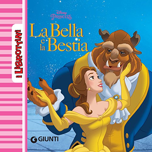 La Bella e la Bestia. I Librottini La Bella e la Bestia. I Librottini