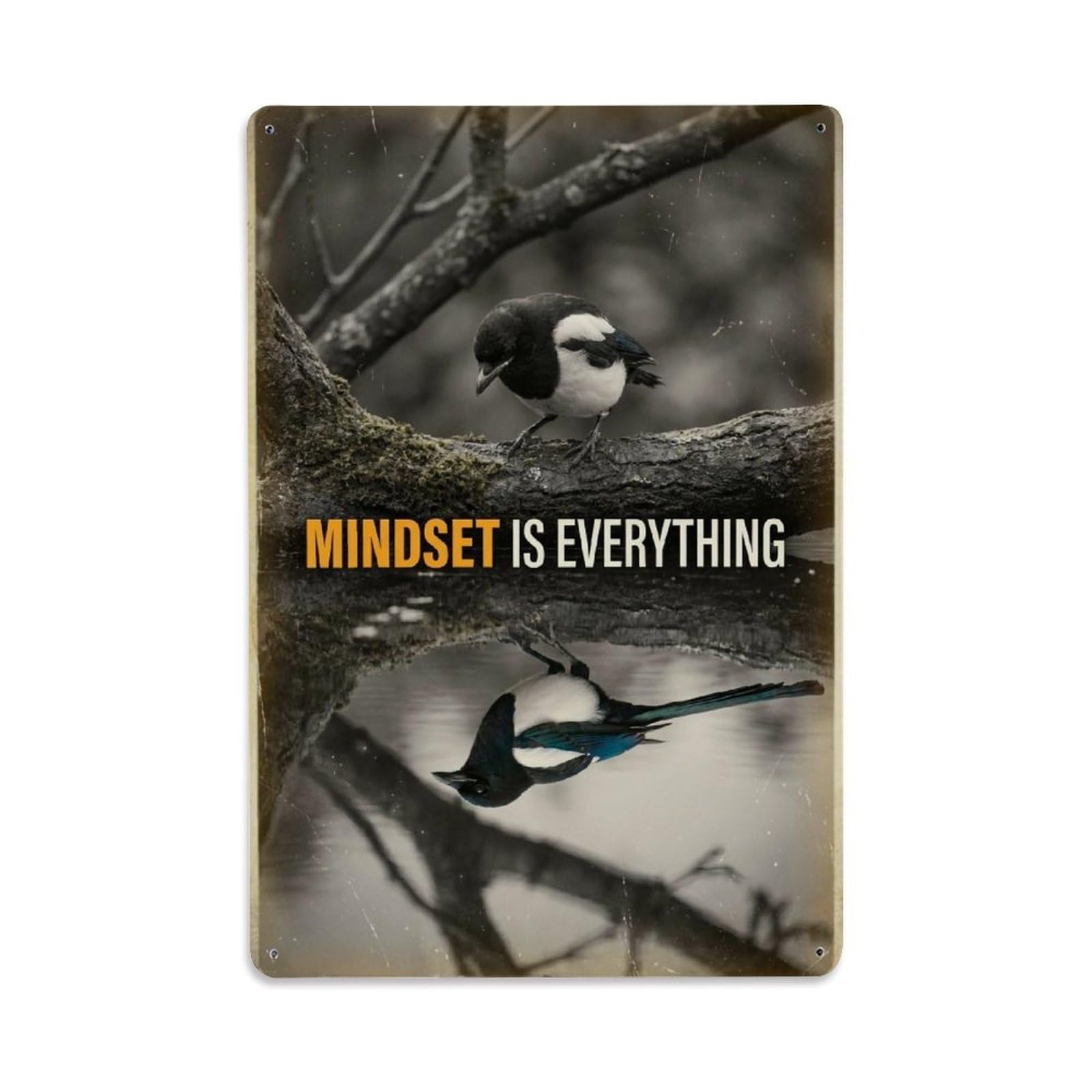 Mindset Is Everything Magpie Birds Animal Motivation Quote Metal Tin Sign