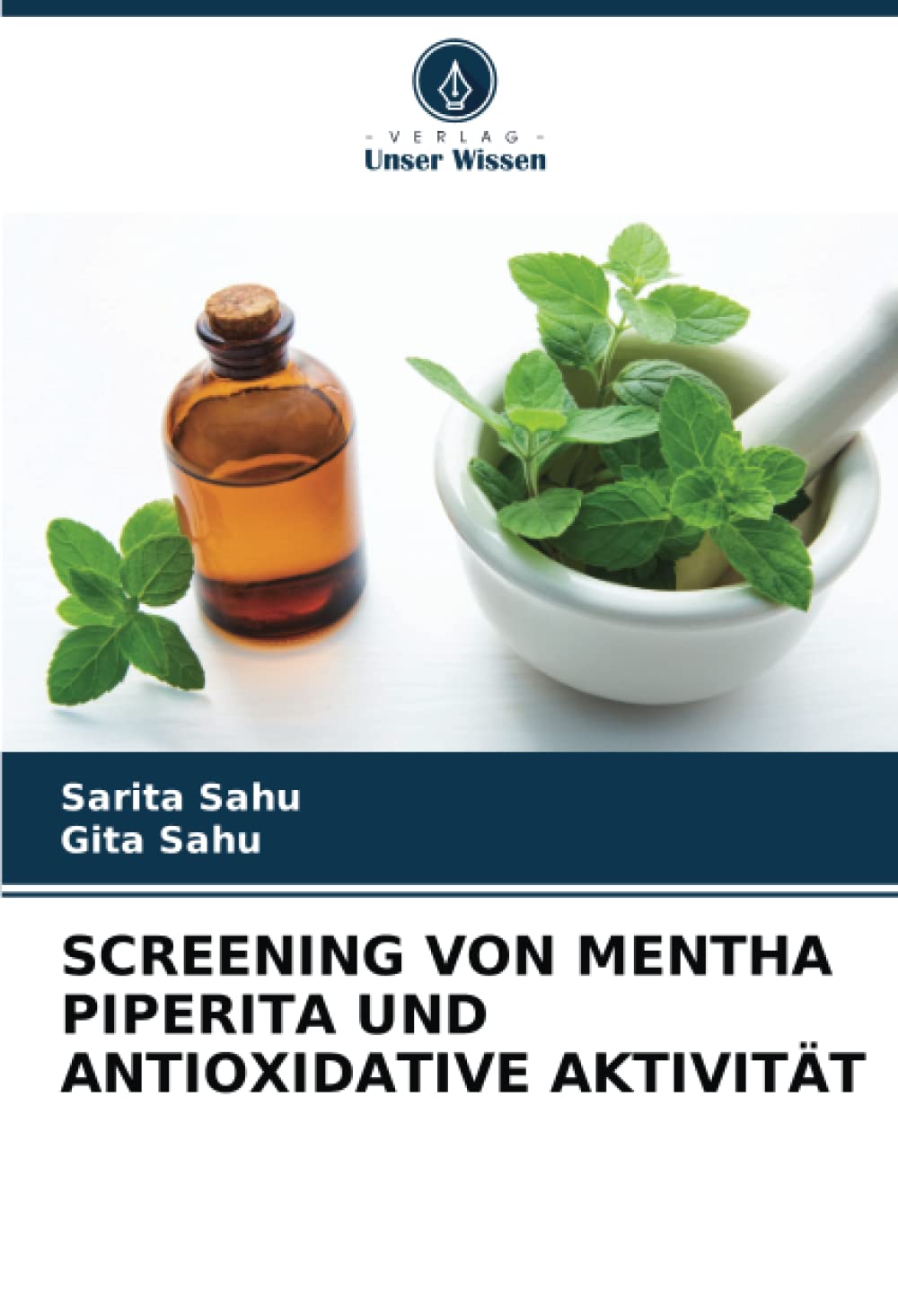 SCREENING VON MENTHA PIPERITA UND ANTIOXIDATIVE AKTIVITÄT