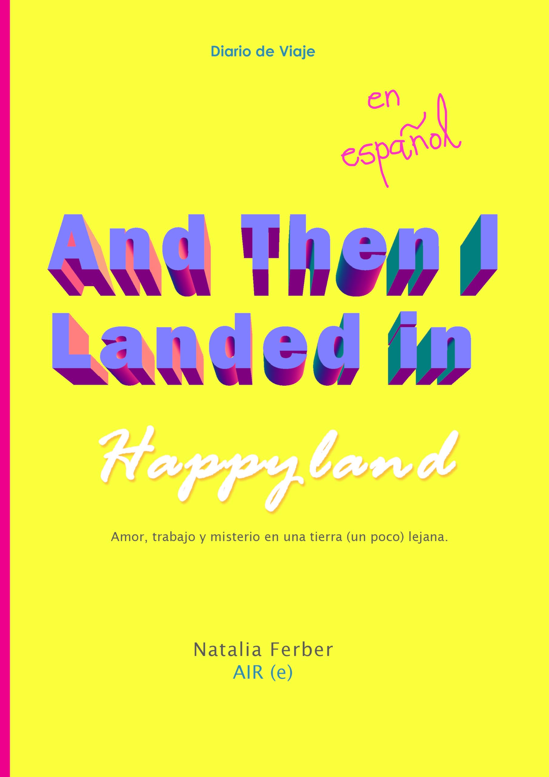 Happyland en español le livre idéal pour lire pendant vos vacances