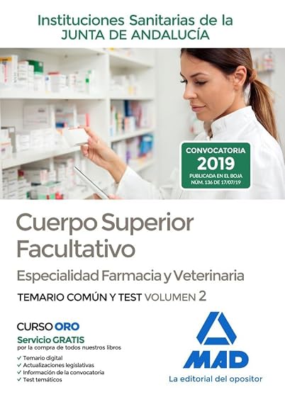 Cuerpo superior facultativo de las instituciones sanitarias de la junta de andalucía, especialidad farmacia y veterinaria. Temario