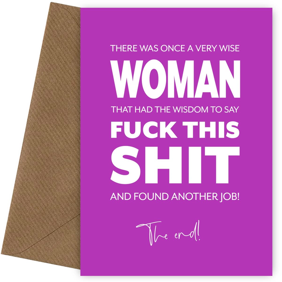 Funny Leaving Card and Farewell Gift - Wise Woman Said F*ck this Sh*t - New Job Card for Colleague Boss or Promotion, Funny Leaving Card, Wise Woman Once Said
