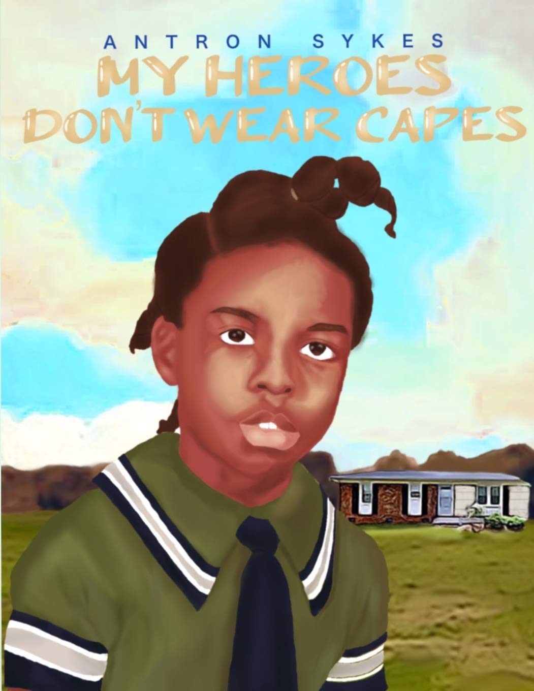 My Heroes Don't Wear Capes