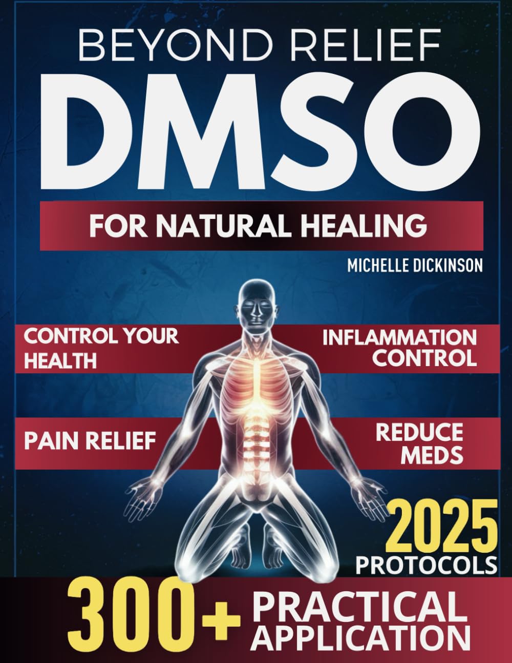 DMSO for Natural Healing: A Complete Guide with Step-by-Step Instructions to Control Inflammation, Relieve Pain, and Achieve Faster Recovery Within Days.