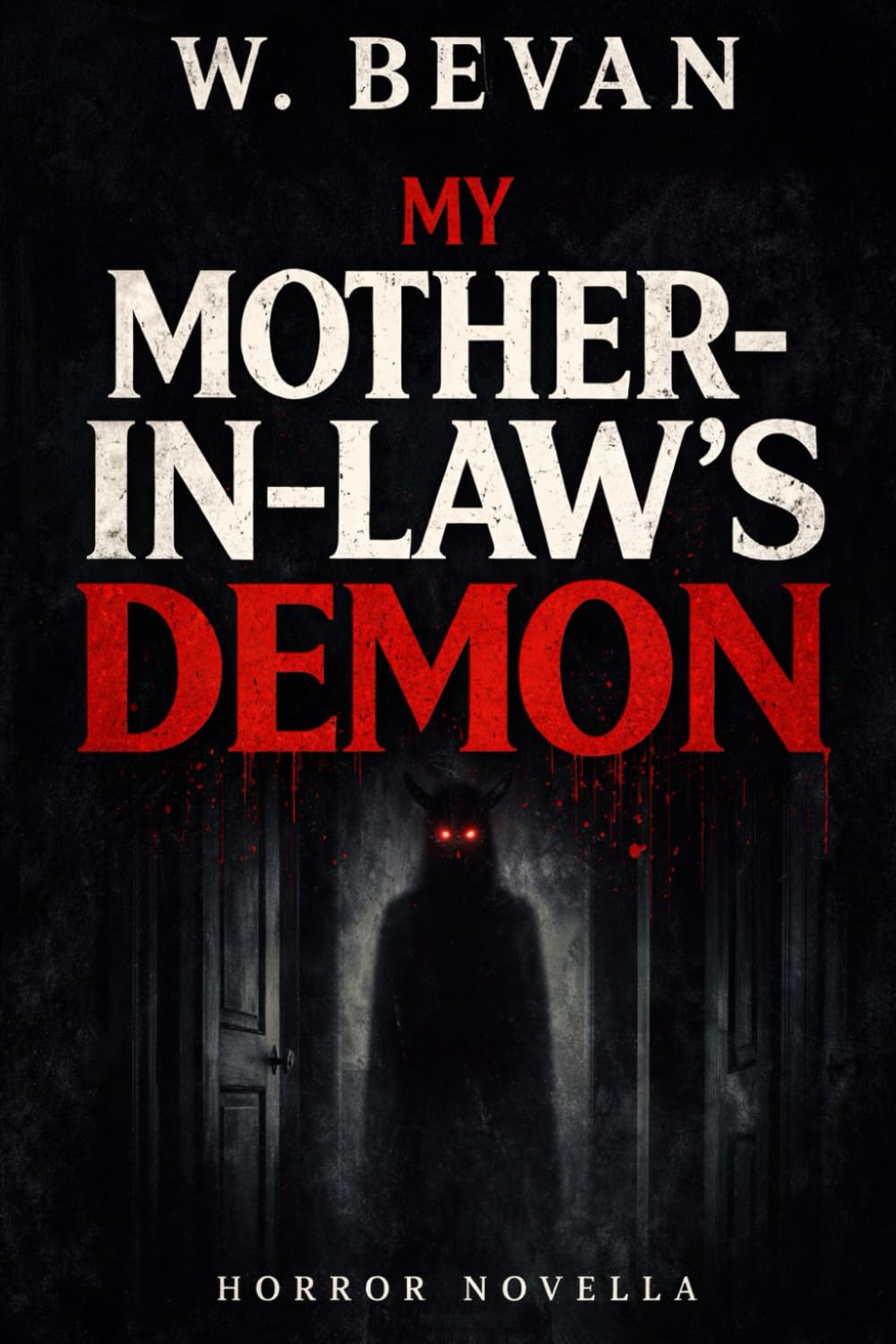 My Mother-in-Law's Demon: A True Horror Novella