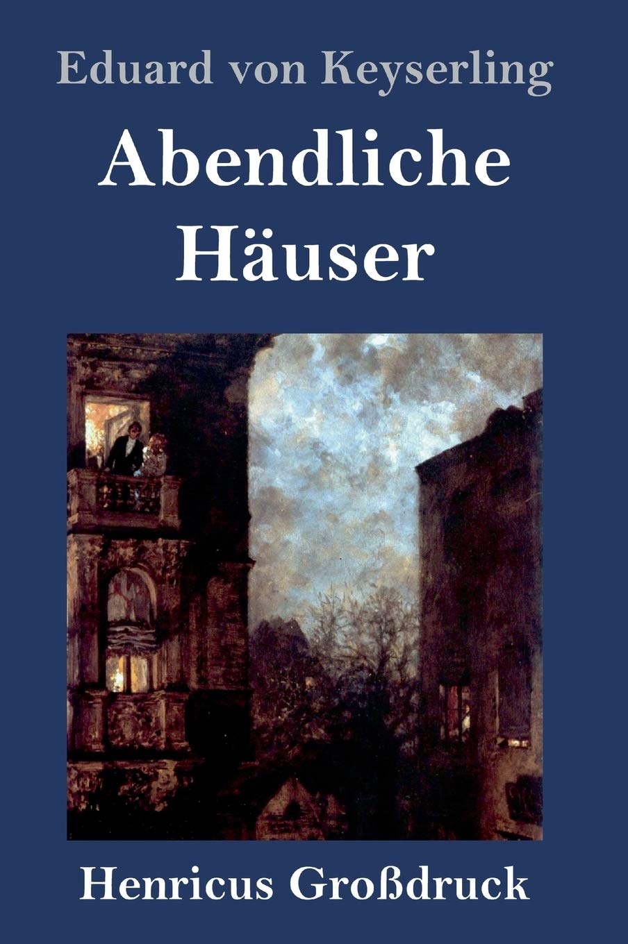 Abendliche Häuser (Großdruck): Roman