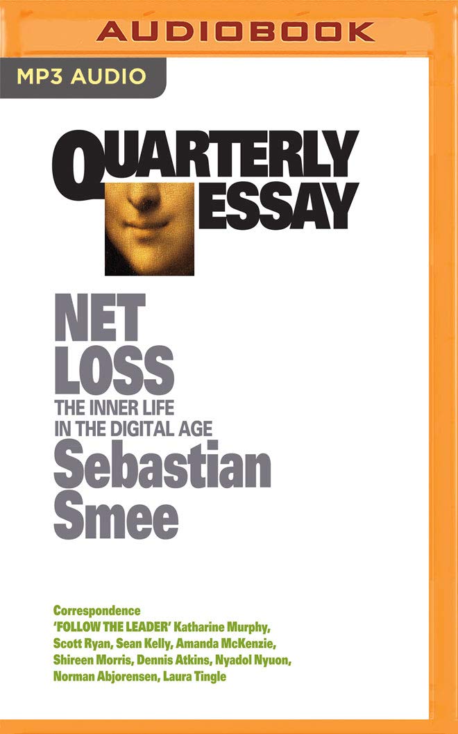 Buy Netloss: The Inner Life in The Digital Age (Quarterly Essay) — BookShops.in
