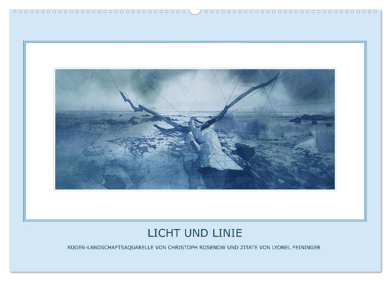 Licht und Linie (Wandkalender 2027 DIN A2 quer), CALVENDO Monatskalender: Rügen-Aquarelle von Christoph Rosenow treffen auf Zitate des großen Meisters der Moderne, Lyonel Feininger. (CALVENDO Orte)