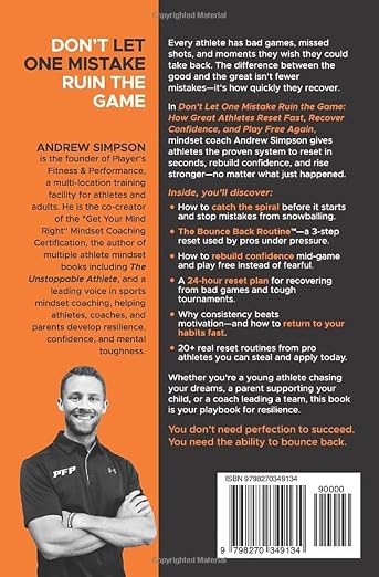 Don't Let One Mistake Ruin the Game: How Great Athletes Reset Fast, Recover Confidence, and Play Free Again (Mindset Books for Teen Athletes) image 2
