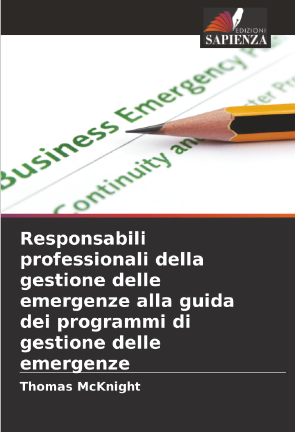 Responsabili professionali della gestione delle emergenze alla guida dei programmi di gestione delle emergenze