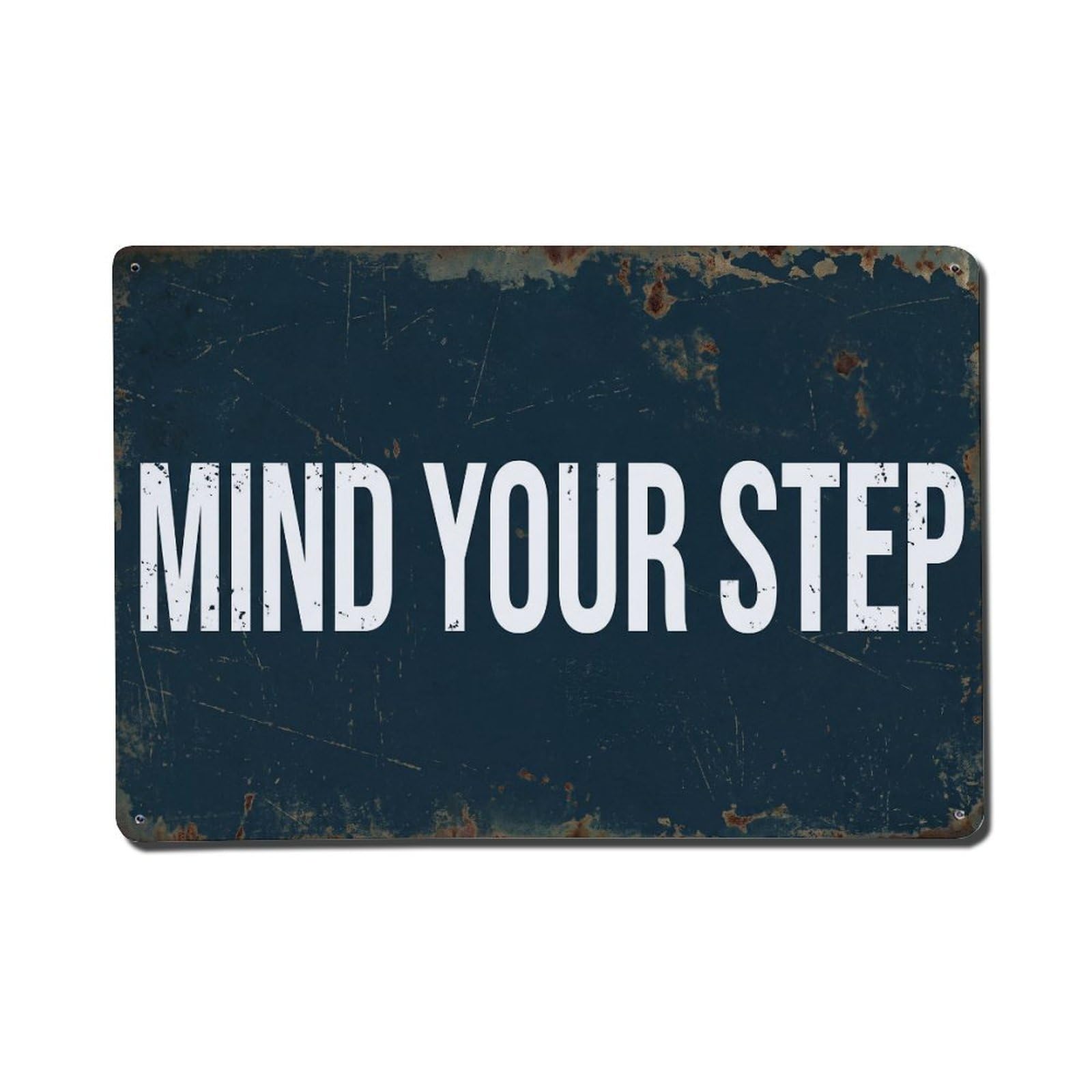 Vintage Mind Your Step Metal Tin Sign