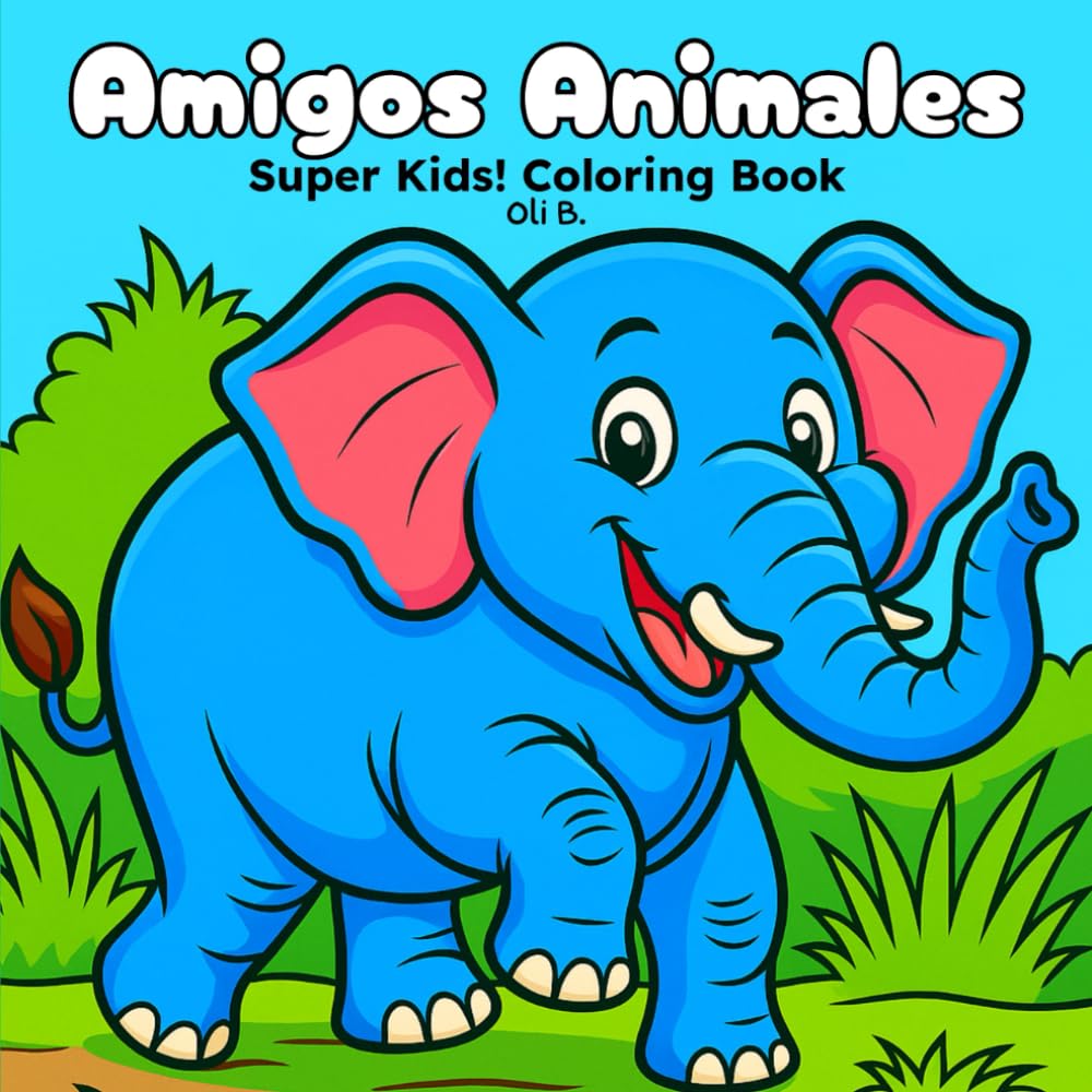 Amigos Animales: Super Kids! Coloring Book (Super Kids! Coloring Book (Spanish Edition))