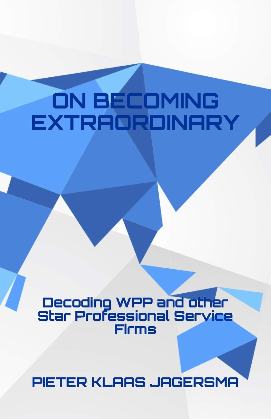 On Becoming Extraordinary: Decoding WPP and other Star Professional Service Firms