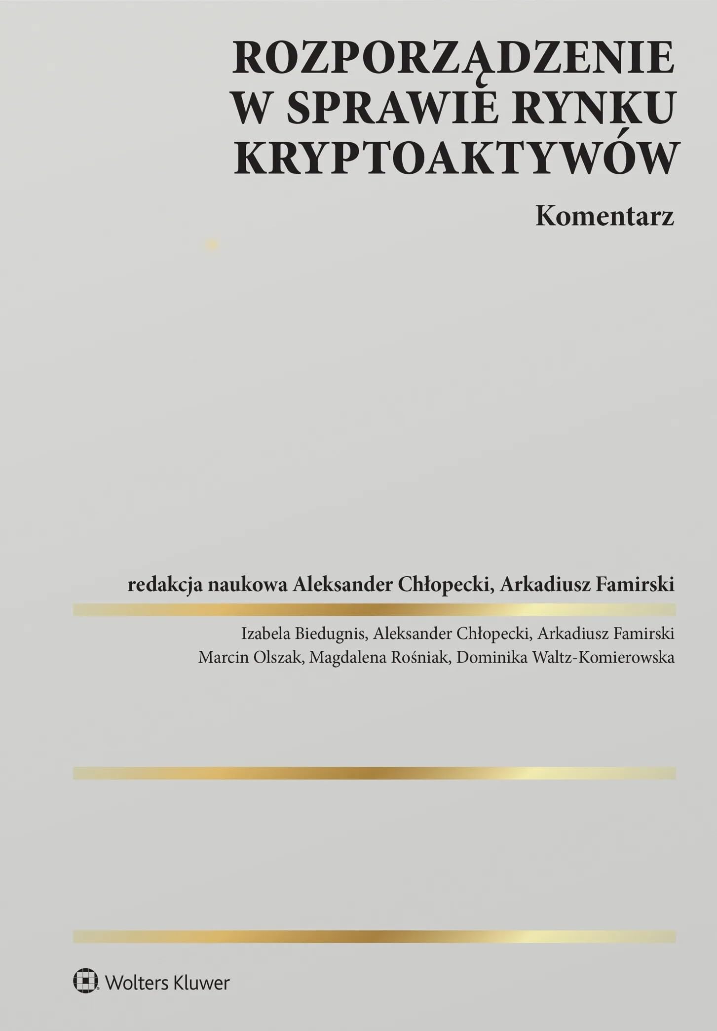 Rozporządzenie w sprawie rynku kryptoaktywów. Komentarz